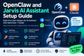 OpenClaw and Jarvis AI Assistant Setup Guide